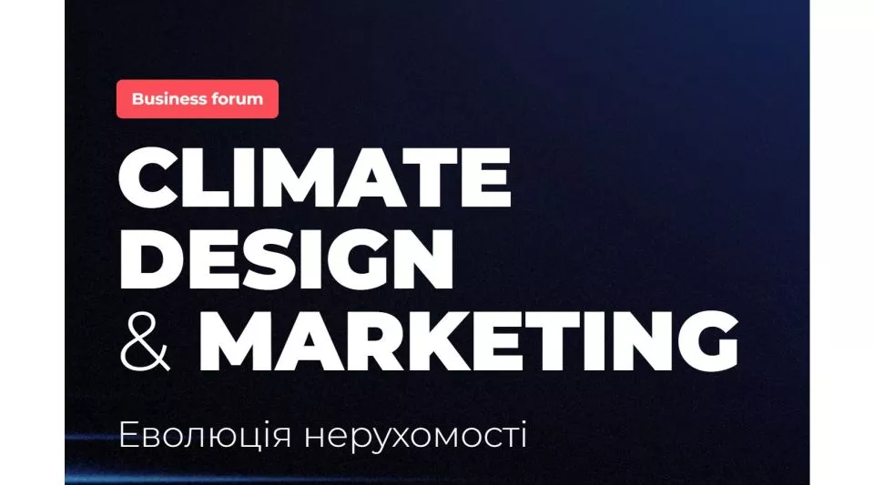 Climate Design & Marketing Еволюція нерухомості  Андрій Федорів